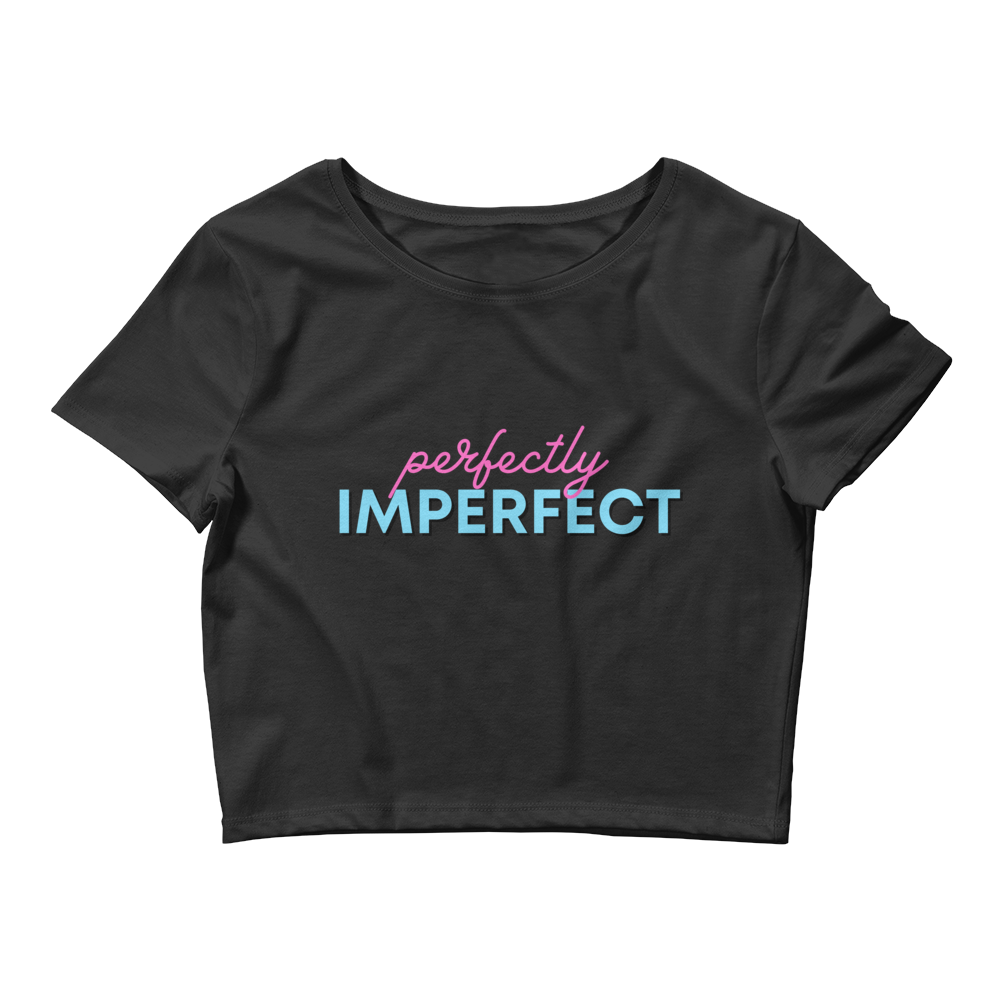 Perfectly Imperfect - Women’s Crop Tee